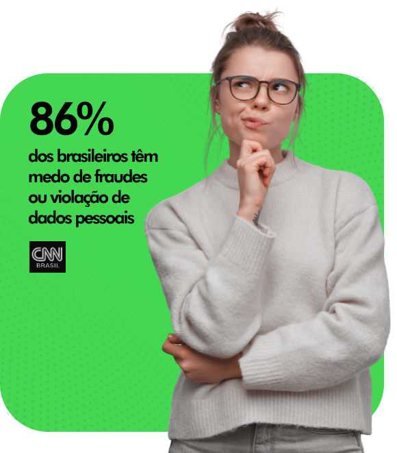 86% dos brasileiros têm medo de fraudes ou violação de dados pessoais